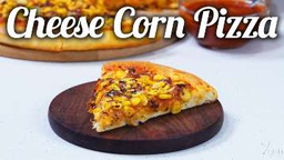 Corn Pizza (corn + cheese)